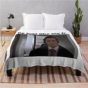 Patrick Bateman He just like me fr Throw Blanket