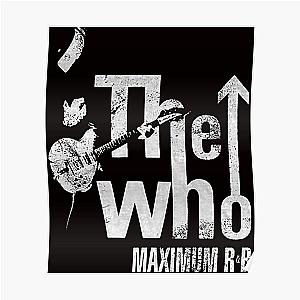 The Who Maximum R&amp;ampB Pete Townshend Rock Official Tee Classic Poster RB1008