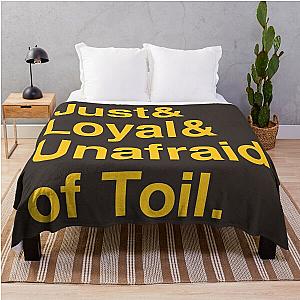 Just, Loyal &amp;AMPAMPampampampamp Unafraid of Toil. Throw Blanket RB1008