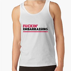 Fuckin&amp;ampampamp39 Embarrasing Tank Top RB1008