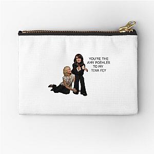 You're the Amy Poehler to my Tina Fey Zipper Pouch