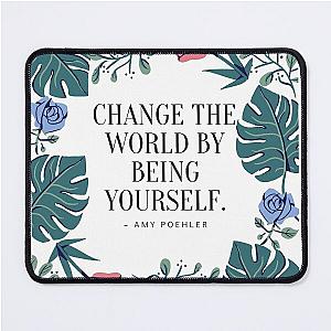 Amy Poehler Quote Mouse Pad