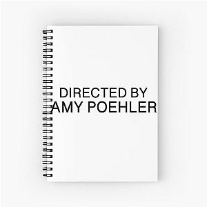 directed by amy poehler Spiral Notebook