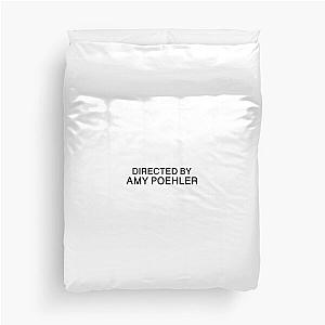 directed by amy poehler Duvet Cover