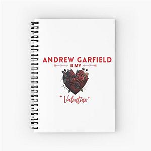 Andrew Garfield Is My Valentine Spiral Notebook