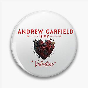 Andrew Garfield Is My Valentine Pin