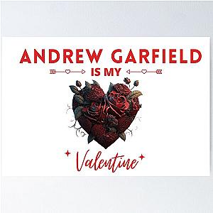 Andrew Garfield Is My Valentine Poster