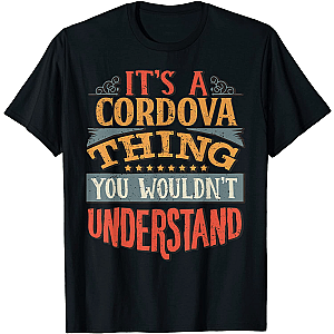 It's A Cordova Thing You Wouldn't Understand T-Shirt Andrew Tate Shirt Shirt Andrew Tate Merch Unisex Shirt for Gift