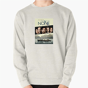 And Then There Were None Ten Little Soldiers And Then There Were None Sweatshirts