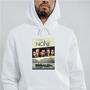 And Then There Were None Ten Little Soldiers And Then There Were None Hoodies