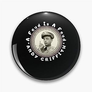 Retro Awesome Move The Andy Griffith A Feud Pin