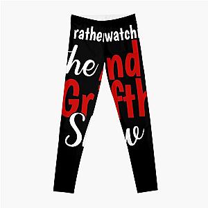 I'd Rather Be Watching The Andy Griffith Leggings