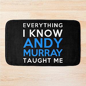 Everything I Know - Andy Murray Bath Mat