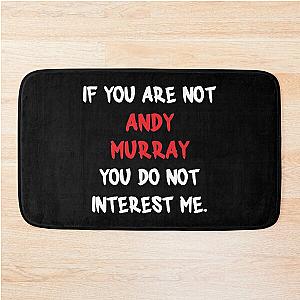 If You Are Andy Murray Bath Mat