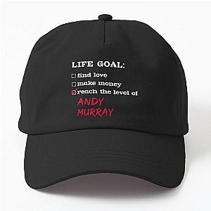 Life goal Andy Murray dad hat
