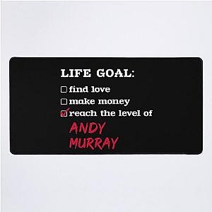 Life Goal Andy Murray Desk Mat