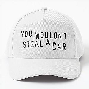 You Wouldn't Steal a Car Baseball Cap RB0403