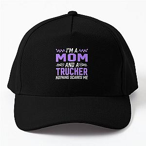 Im A Mom  Trucker Nothing Scares Me Gift Baseball Cap RB0403