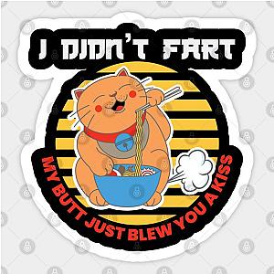 I Didnt Fart My Butt Just Blew You a Kiss Anime Sticker TP0401