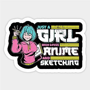 Just A Girl Who Loves Anime And Sketching Sticker TP0401