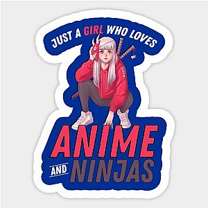 Just a girl - Who Loves Anime and Ninjas Sticker TP0401