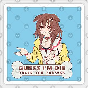 Guess I'm Die Sticker TP0401