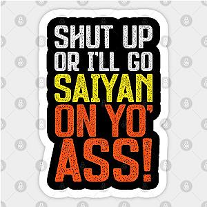 Go Saiyan Up Yo' Ass! Sticker TP0401