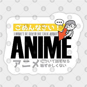 Don't Speak About Anime Sticker TP0401