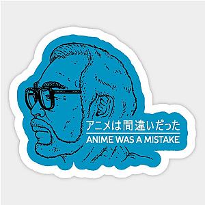 ANIME WAS A MISTAKE Sticker TP0401