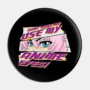 Anime Otaku Japanese Anime Eyes Pin TP0501