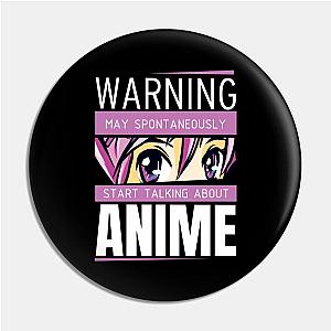 Anime Warning Spontaneous Pin TP0501