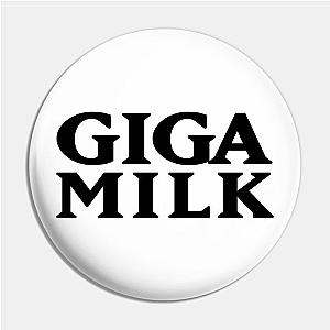 GIGA MILK Pin TP0501