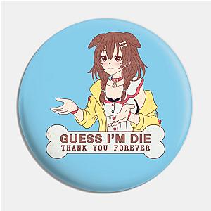 Guess I'm Die Pin TP0501