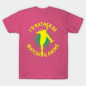 I'd Rather Be Watching Anime T-shirt TP3112