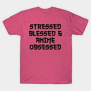 Stressed Blessed &amp; Anime Obsessed T-shirt TP3112