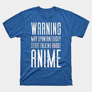 Warning May Start Talking About Anime T-shirt TP3112