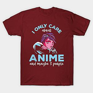 I Only Care About Anime And Maybe 3 People Otaku T-shirt TP3112