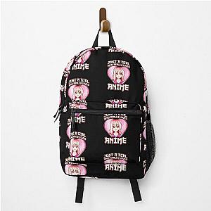 Just A Girl Who Really Loves Anime Backpack