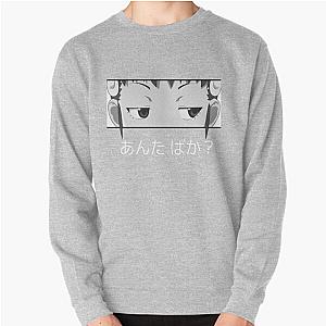 Anta Baka? (Are you Stupid?) - Hachikuji Pullover Sweatshirt RB0901