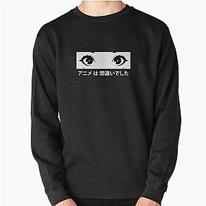 Anime was a Mistake Eyes Pullover Sweatshirt RB2212