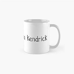 Lol Your not Anna Kendrick Classic Mug