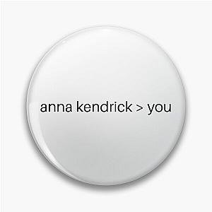 Anna Kendrick you Pin
