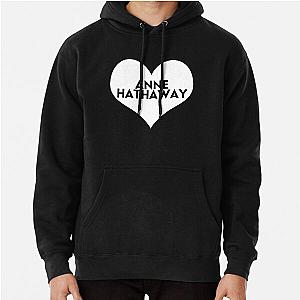 Love Anne Hathaway Hoodie