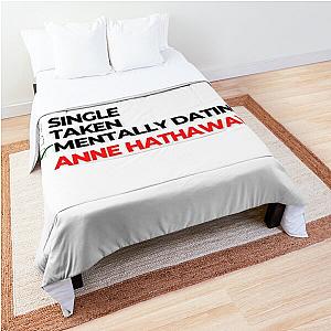 Mentally Dating the Anne Hathaway Comforter