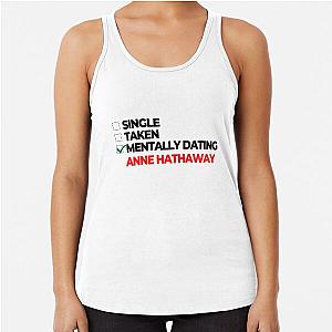 Mentally Dating Anne Hathaway Tank Top