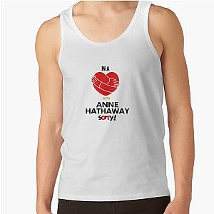 In a Relationship with Anne Hathaway Sorry Tank