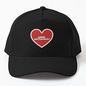 I Heart Anne Hathaway Baseball Cap became 
I Heart Anne Hathaway Baseball Cap