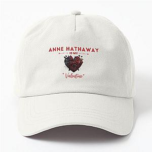 Anne Hathaway My Valentine Dad Hat