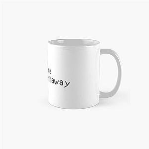 Lol You're Not an Anne Hathaway Classic Mug
