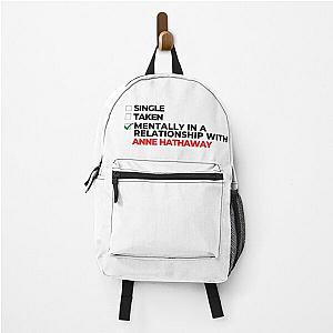 Mentally In Relationship With Anne Hathaway Backpack